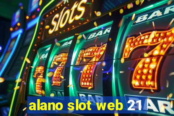 alano slot web 21